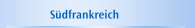 Südfrankreich